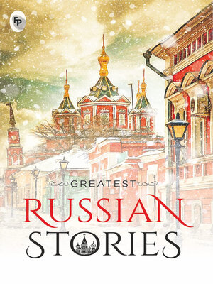 cover image of Greatest Russian Stories